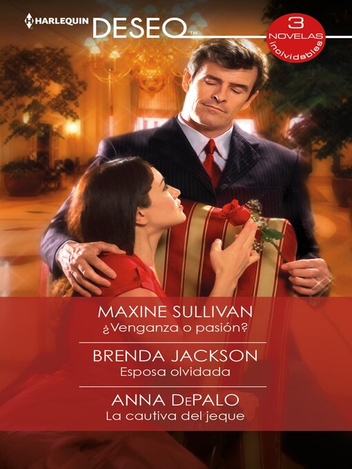 Title details for ¿Venganza o pasión? / Esposa olvidada / La cautiva del jeque by Maxine Sullivan - Available